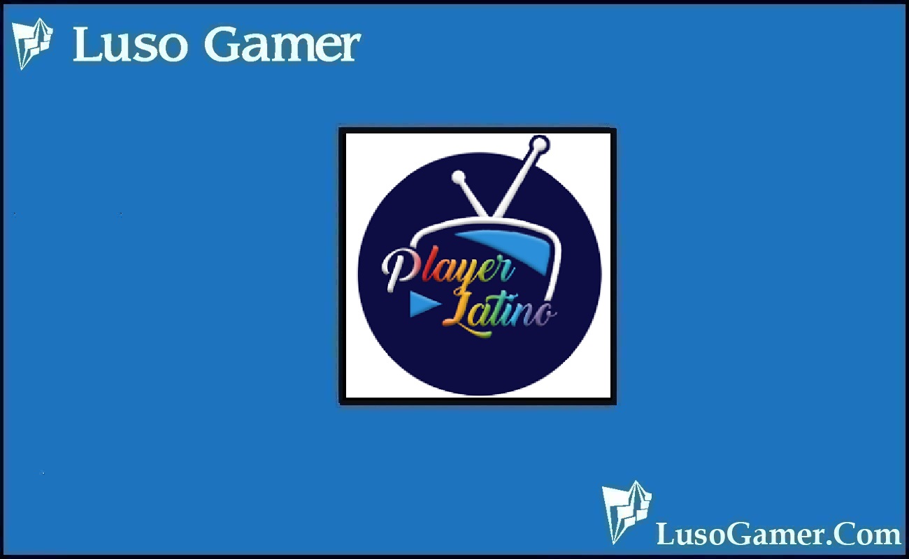 Player Latino Pro Apk Download For Android IPTV 2022 Luso Gamer
